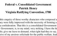 Federal v. Consolidated Government: Patrick Henry, Virginia Ratifying Convention